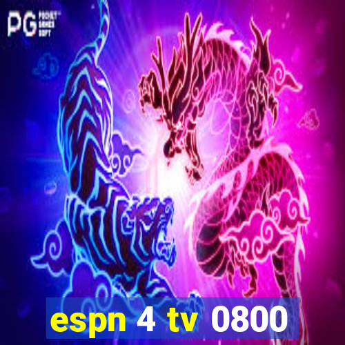 espn 4 tv 0800